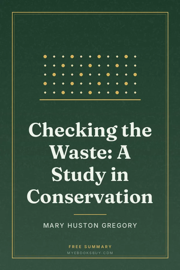 Cover of Checking the Waste: A Study in Conservation