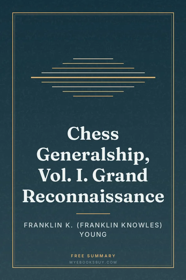 Cover of Chess Generalship, Vol. I. Grand Reconnaissance