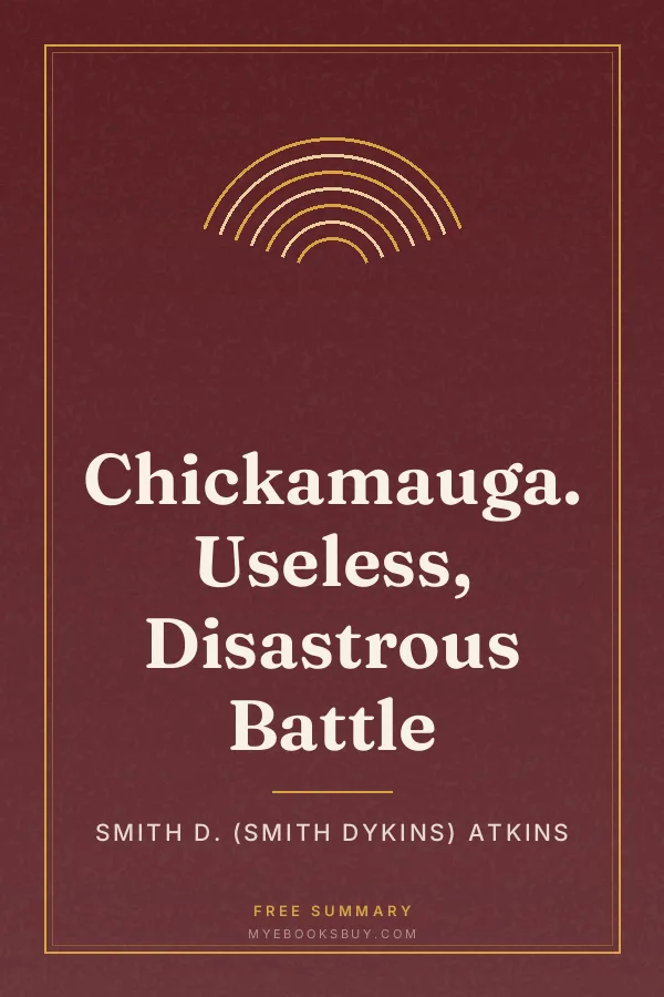 Cover of Chickamauga. Useless, Disastrous Battle