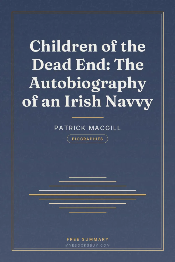 Cover of Children of the Dead End: The Autobiography of an Irish Navvy