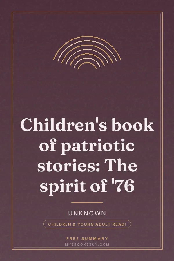 Cover of Children's book of patriotic stories: The spirit of '76