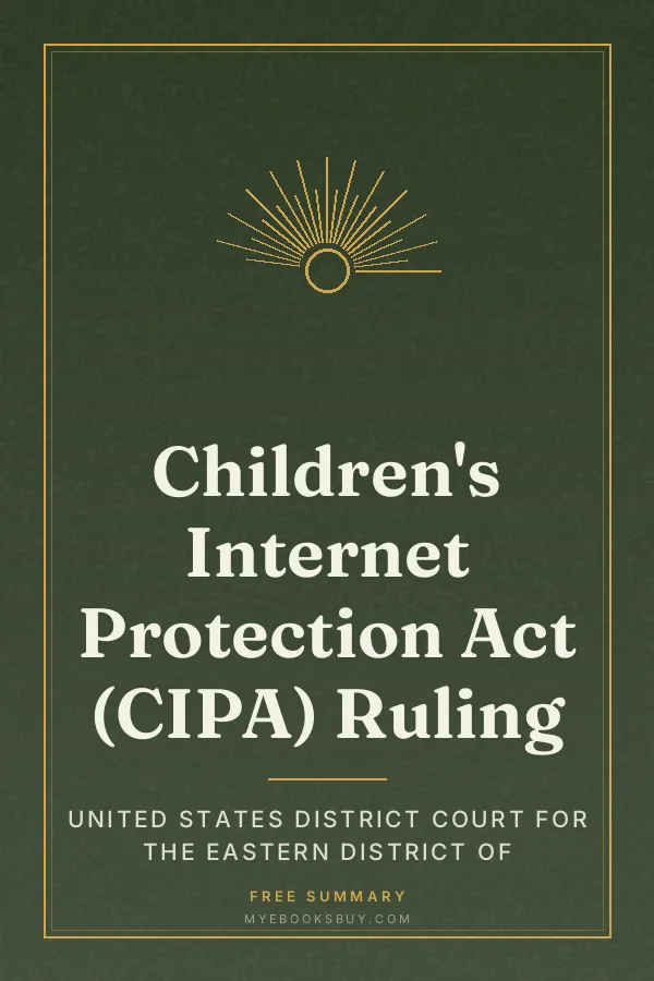 Cover of Children's Internet Protection Act (CIPA) Ruling