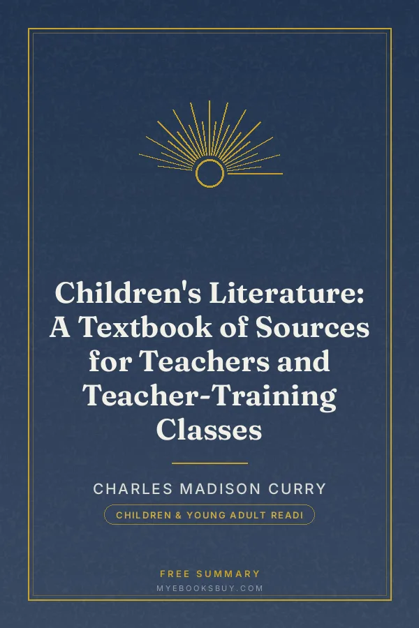 Cover of Children's Literature: A Textbook of Sources for Teachers and Teacher-Training Classes