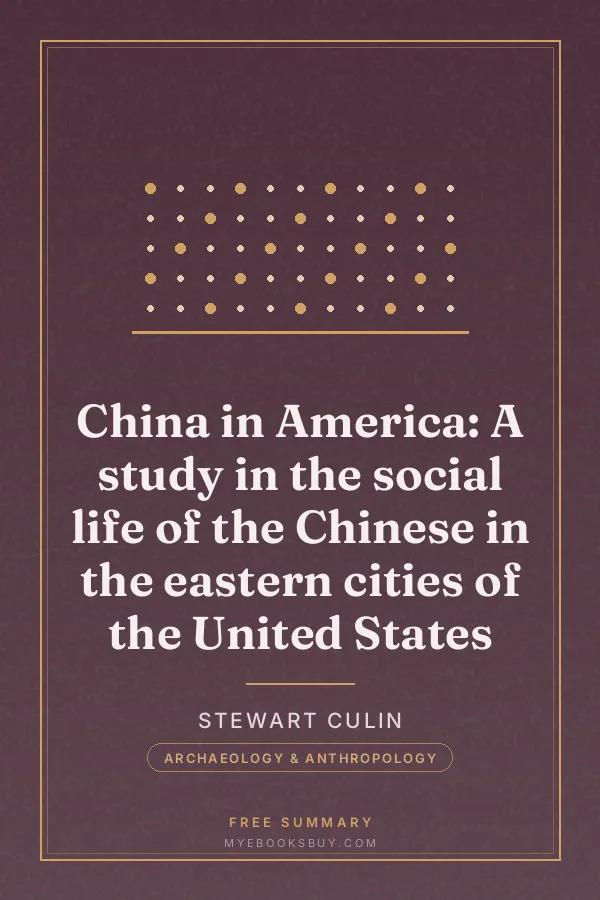 Cover of China in America: A study in the social life of the Chinese in the eastern cities of the United States