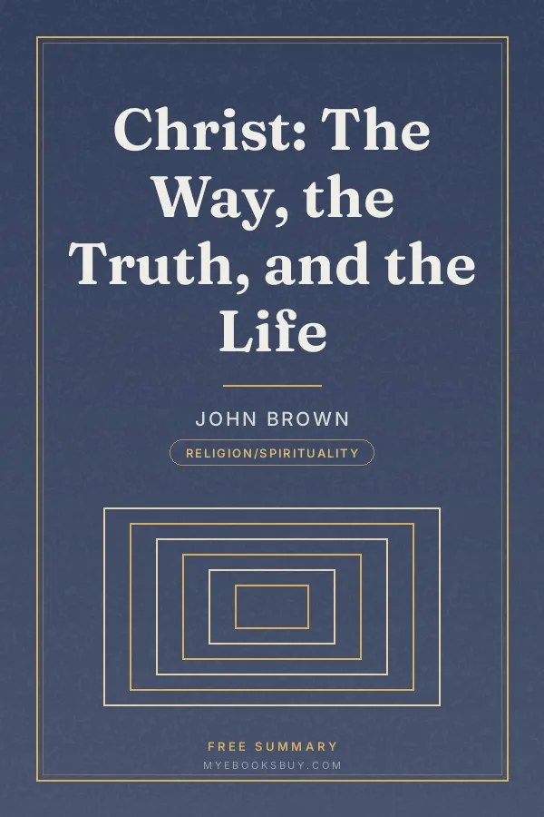 Cover of Christ: The Way, the Truth, and the Life