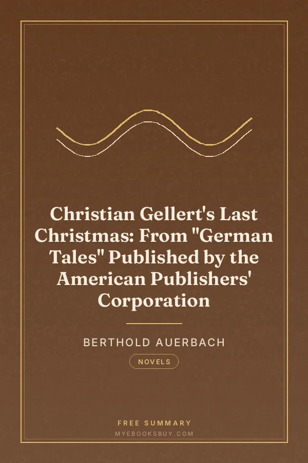 Cover of Christian Gellert's Last Christmas: From "German Tales" Published by the American Publishers' Corporation