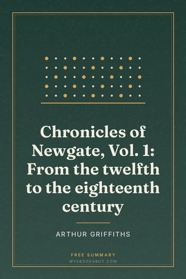 Cover of Chronicles of Newgate, Vol. 1: From the twelfth to the eighteenth century