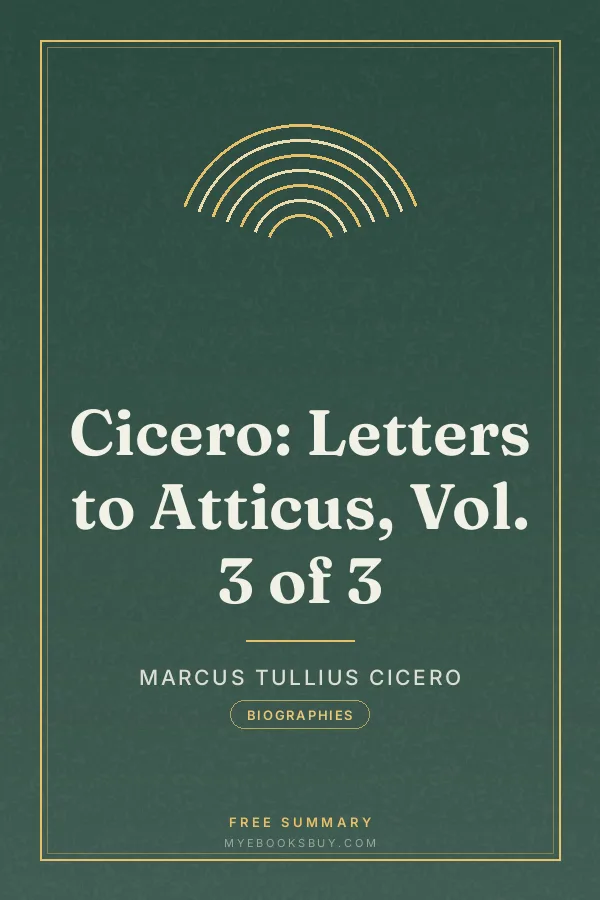 Cover of Cicero: Letters to Atticus, Vol. 3 of 3