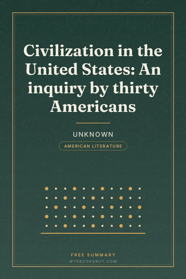 Cover of Civilization in the United States: An inquiry by thirty Americans