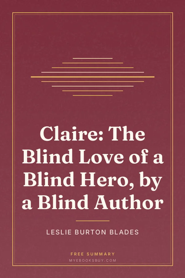Cover of Claire: The Blind Love of a Blind Hero, by a Blind Author