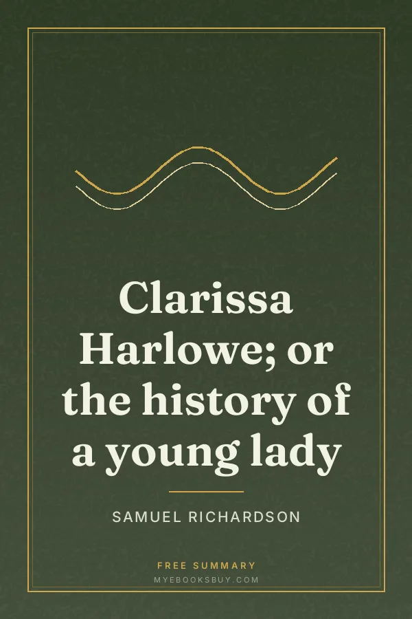 Cover of Clarissa Harlowe; or the history of a young lady