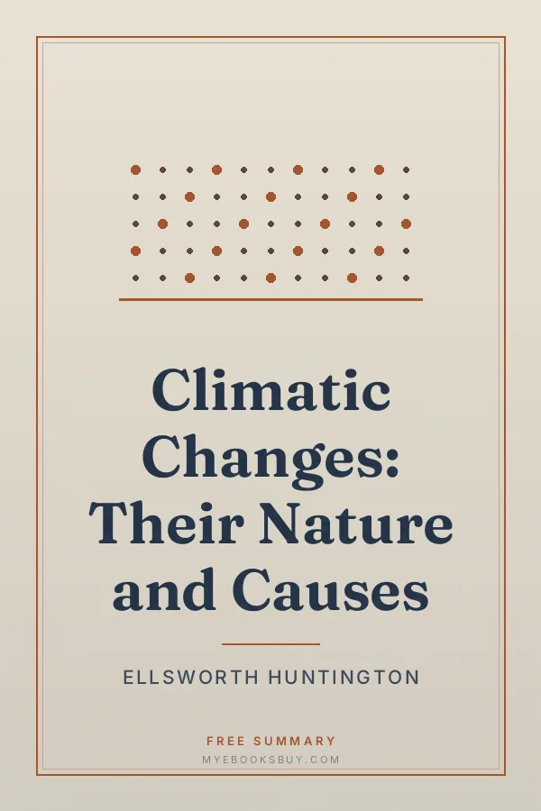 Cover of Climatic Changes: Their Nature and Causes