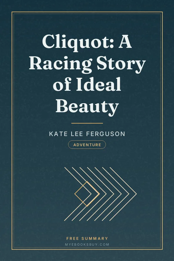 Cover of Cliquot: A Racing Story of Ideal Beauty