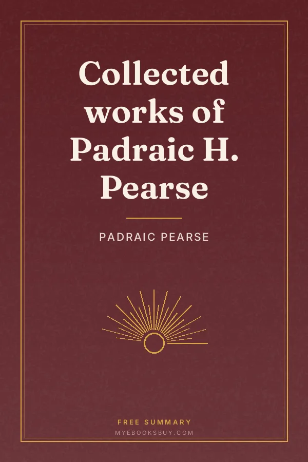 Cover of Collected works of Padraic H. Pearse