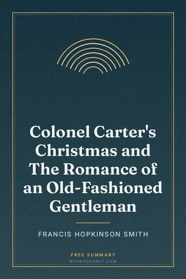 Cover of Colonel Carter's Christmas and The Romance of an Old-Fashioned Gentleman