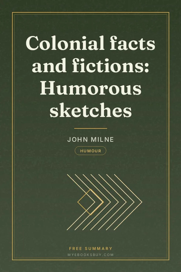 Cover of Colonial facts and fictions: Humorous sketches
