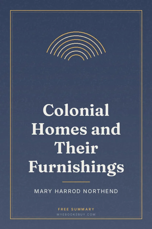 Cover of Colonial Homes and Their Furnishings