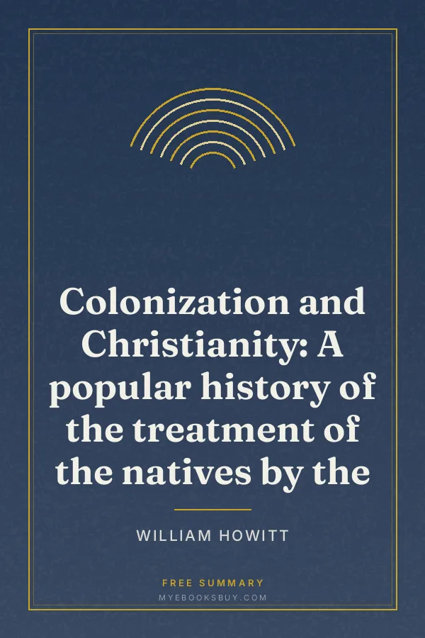 Cover of Colonization and Christianity: A popular history of the treatment of the natives by the