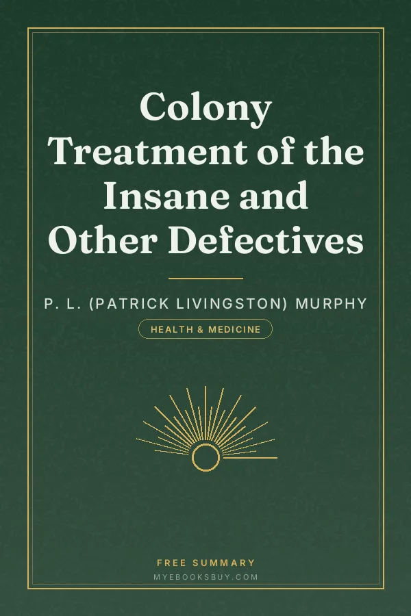 Cover of Colony Treatment of the Insane and Other Defectives