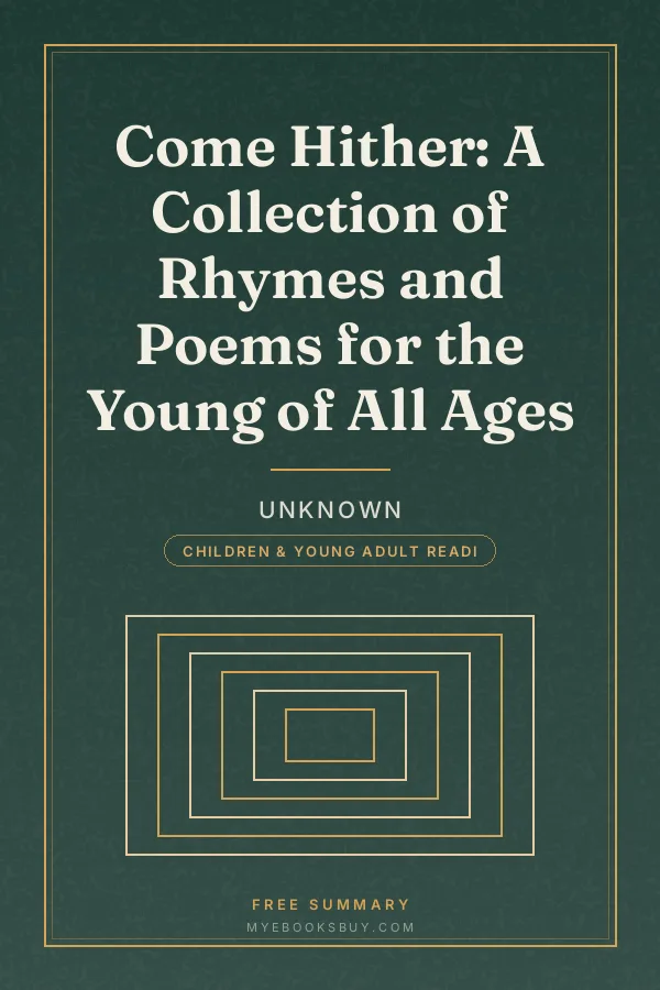 Cover of Come Hither: A Collection of Rhymes and Poems for the Young of All Ages
