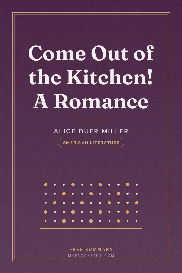 Cover of Come Out of the Kitchen! A Romance