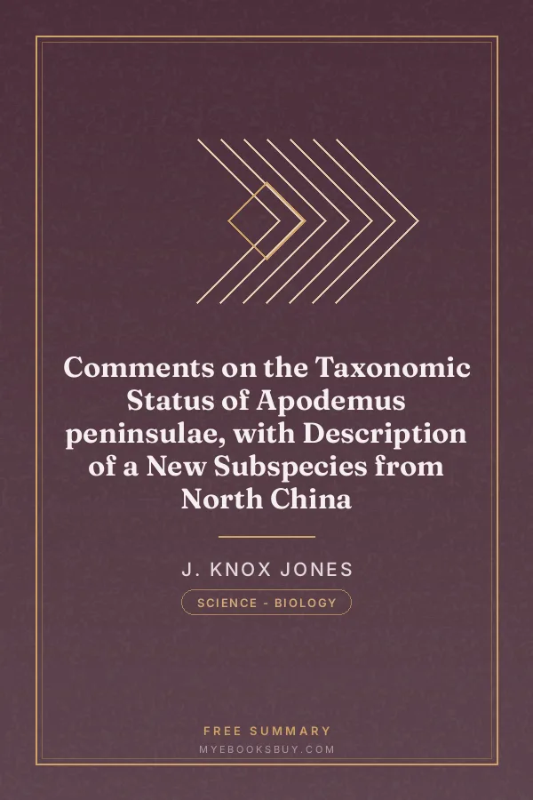 Cover of Comments on the Taxonomic Status of Apodemus peninsulae, with Description of a New Subspecies from North China