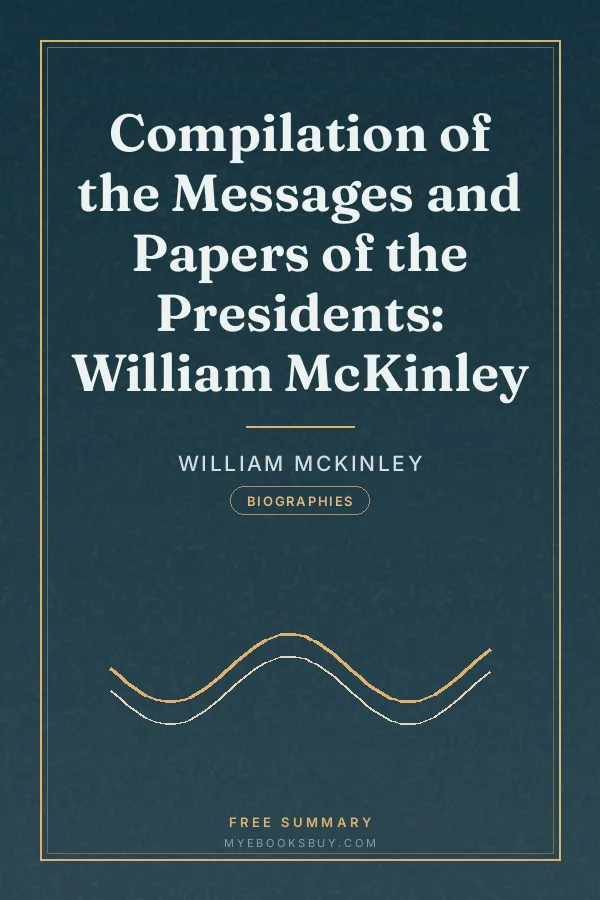 Cover of Compilation of the Messages and Papers of the Presidents: William McKinley
