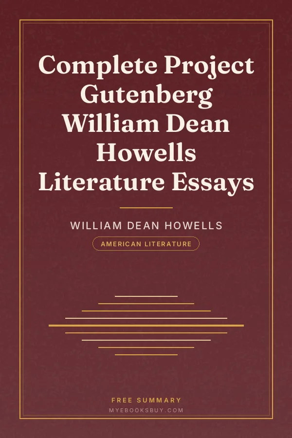 Cover of Complete Project Gutenberg William Dean Howells Literature Essays