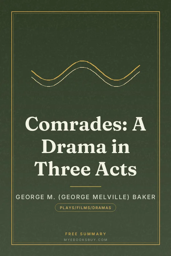 Cover of Comrades: A Drama in Three Acts