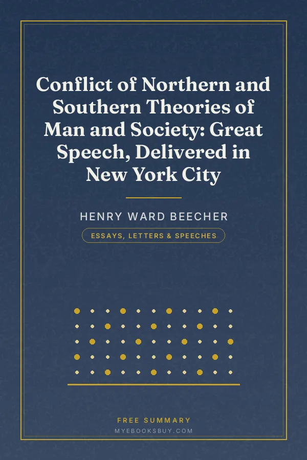 Cover of Conflict of Northern and Southern Theories of Man and Society: Great Speech, Delivered in New York City