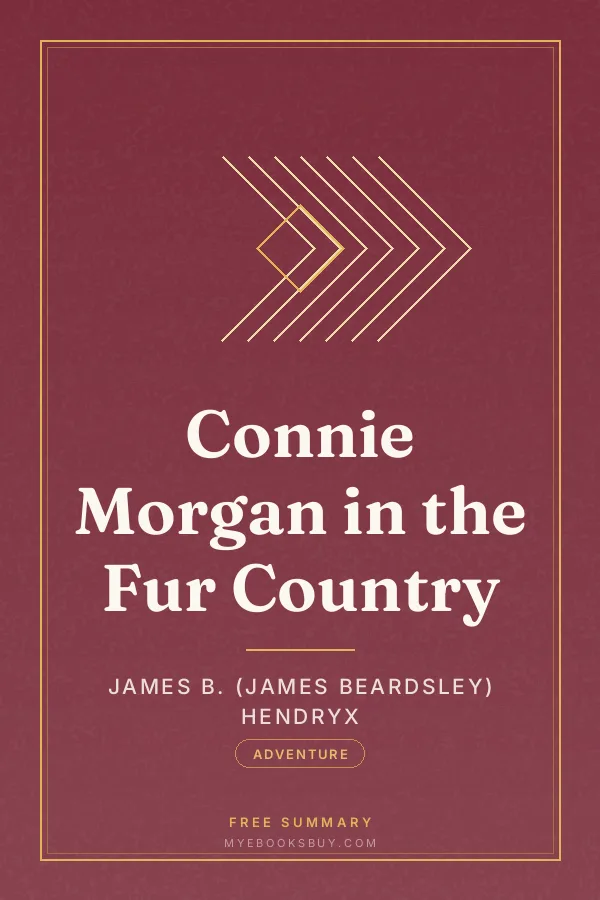Cover of Connie Morgan in the Fur Country