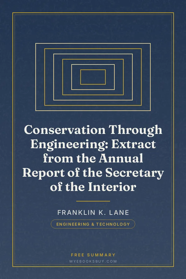 Cover of Conservation Through Engineering: Extract from the Annual Report of the Secretary of the Interior
