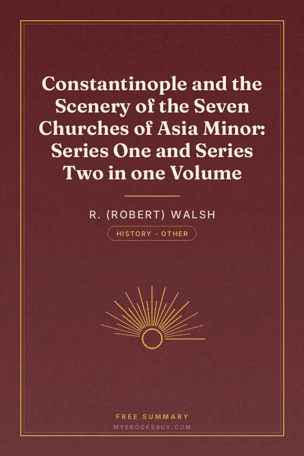 Cover of Constantinople and the Scenery of the Seven Churches of Asia Minor: Series One and Series Two in one Volume