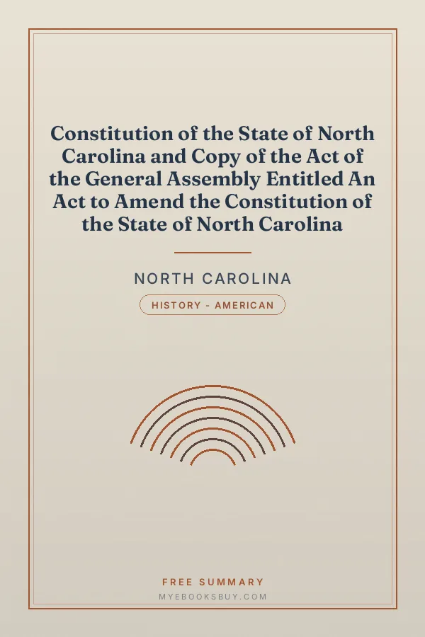 Cover of Constitution of the State of North Carolina and Copy of the Act of the General Assembly Entitled An Act to Amend the Constitution of the State of North Carolina