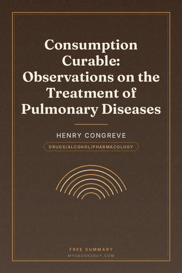 Cover of Consumption Curable: Observations on the Treatment of Pulmonary Diseases