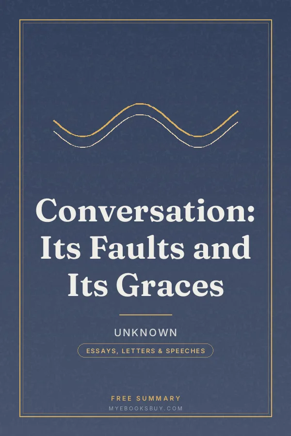 Cover of Conversation: Its Faults and Its Graces