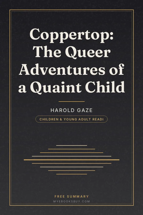 Cover of Coppertop: The Queer Adventures of a Quaint Child