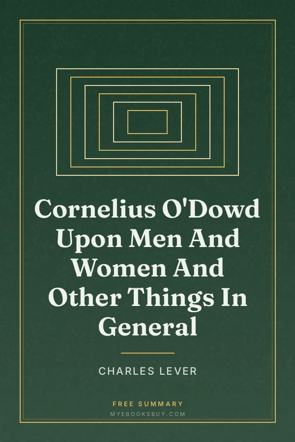 Cover of Cornelius O'Dowd Upon Men And Women And Other Things In General