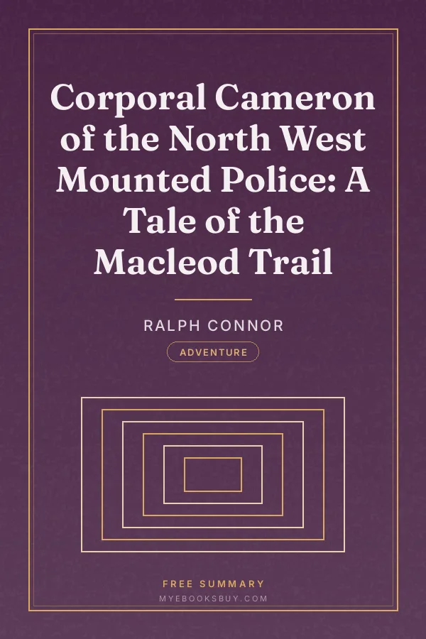 Cover of Corporal Cameron of the North West Mounted Police: A Tale of the Macleod Trail