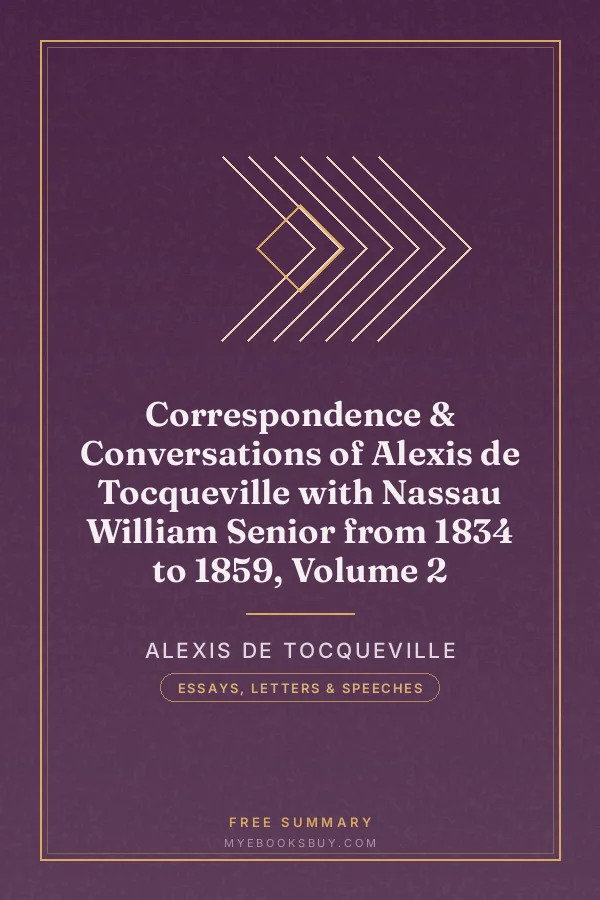 Cover of Correspondence & Conversations of Alexis de Tocqueville with Nassau William Senior from 1834 to 1859, Volume 2