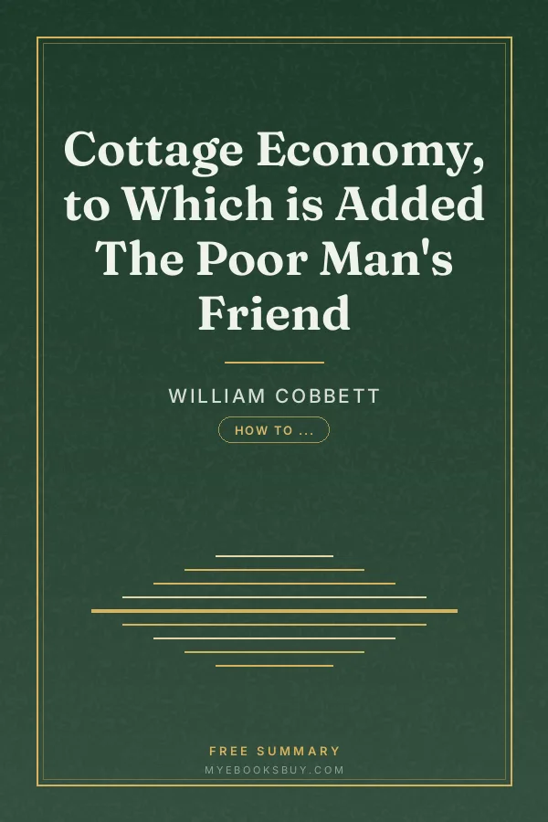 Cover of Cottage Economy, to Which is Added The Poor Man's Friend