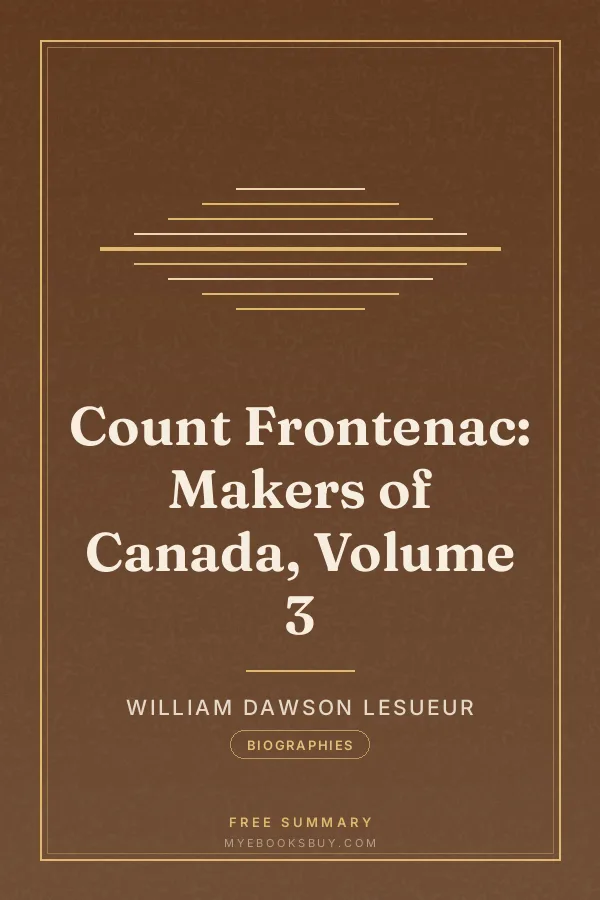 Cover of Count Frontenac: Makers of Canada, Volume 3