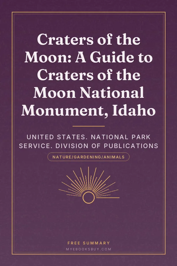 Cover of Craters of the Moon: A Guide to Craters of the Moon National Monument, Idaho