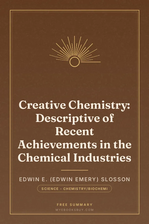 Cover of Creative Chemistry: Descriptive of Recent Achievements in the Chemical Industries