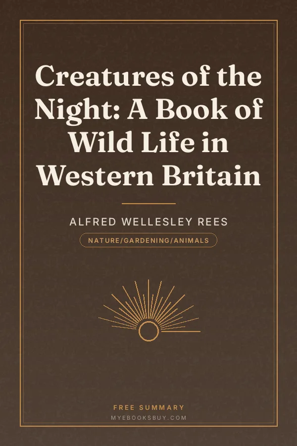 Cover of Creatures of the Night: A Book of Wild Life in Western Britain