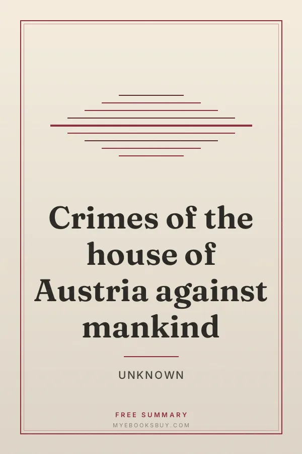 Cover of Crimes of the house of Austria against mankind