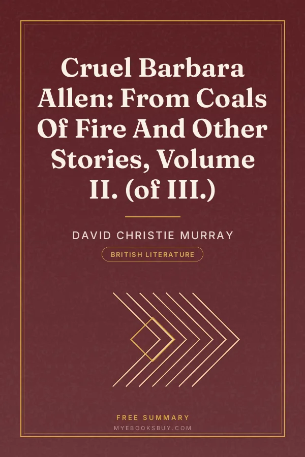 Cover of Cruel Barbara Allen: From Coals Of Fire And Other Stories, Volume II. (of III.)