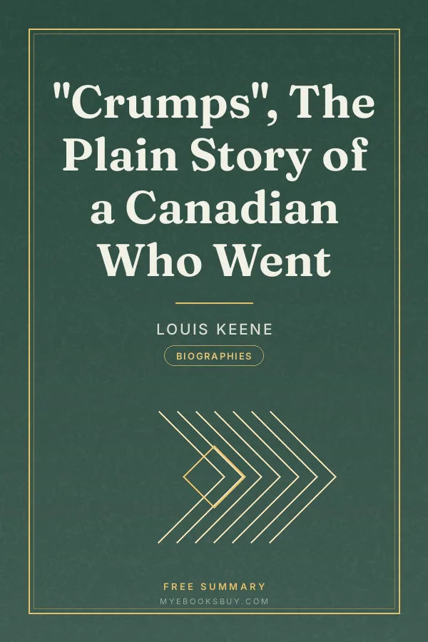 Cover of "Crumps", The Plain Story of a Canadian Who Went