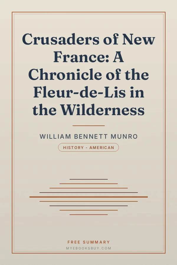 Cover of Crusaders of New France: A Chronicle of the Fleur-de-Lis in the Wilderness