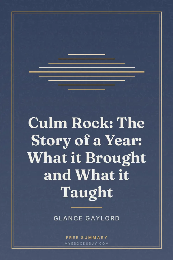 Cover of Culm Rock: The Story of a Year: What it Brought and What it Taught